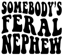 Load image into Gallery viewer, Somebody's Feral Relative Sweater - Multiple Designs