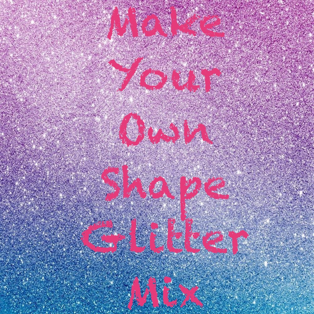 *Make Your Own Mix