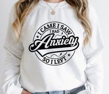 Load image into Gallery viewer, I Had Anxiety So I Left Apparel Hoodie Design - Multiple Colors - Plus Size Available
