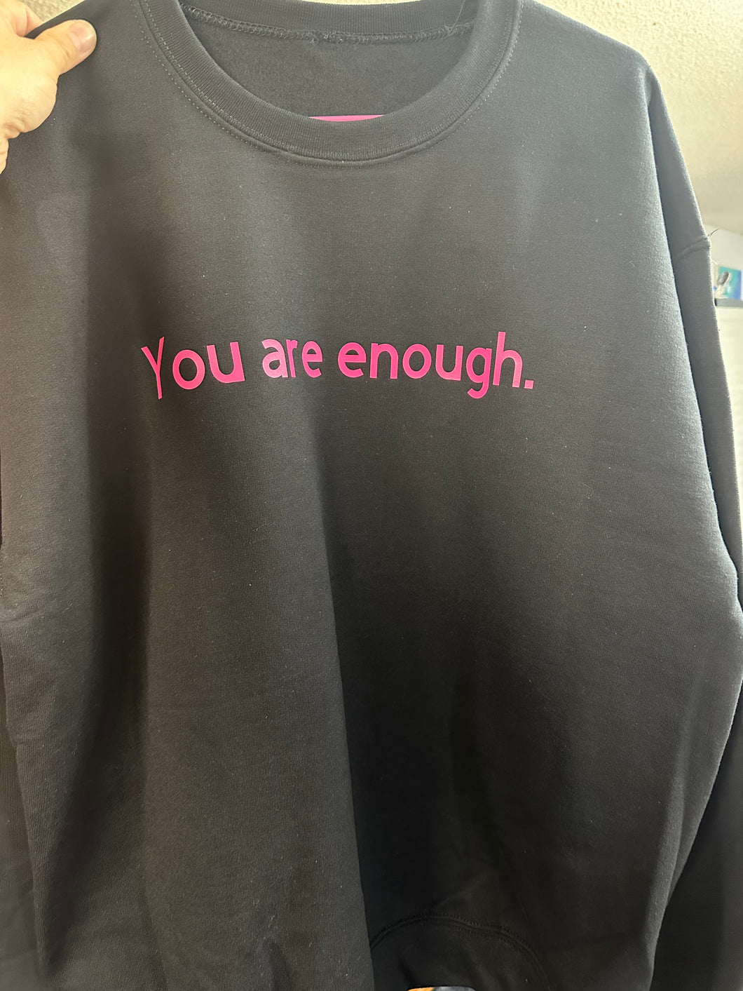 You Are Enough - Multiple Styles