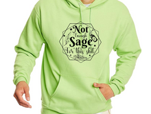 Load image into Gallery viewer, Not Enough Sage Hoodie
