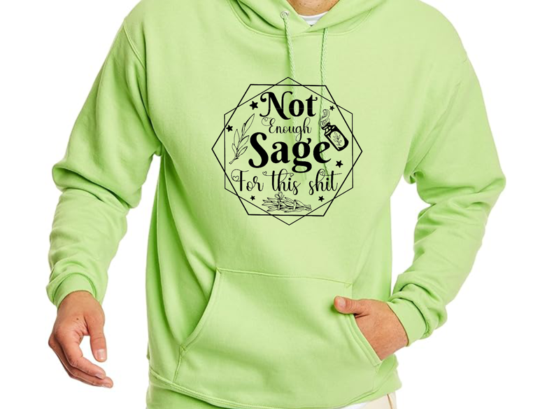 Not Enough Sage Hoodie