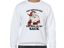 Load image into Gallery viewer, Size Of My Sack Christmas Apparel Design - Multiple Styles
