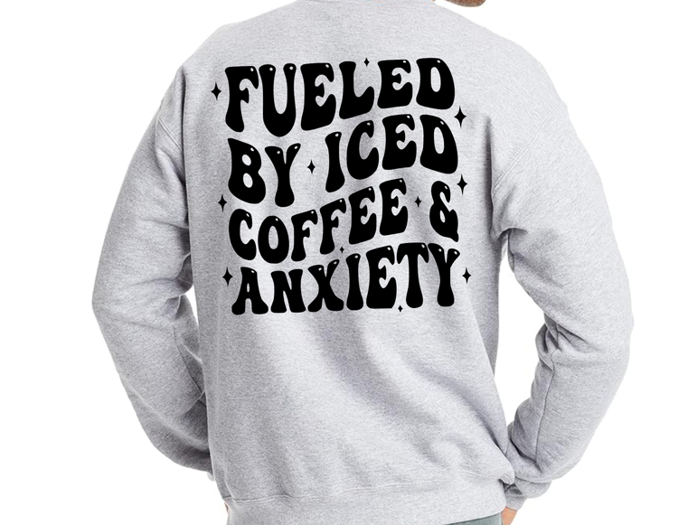 Fueled By Iced Coffee Sweater - Multiple Designs